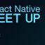 React Native Meetup